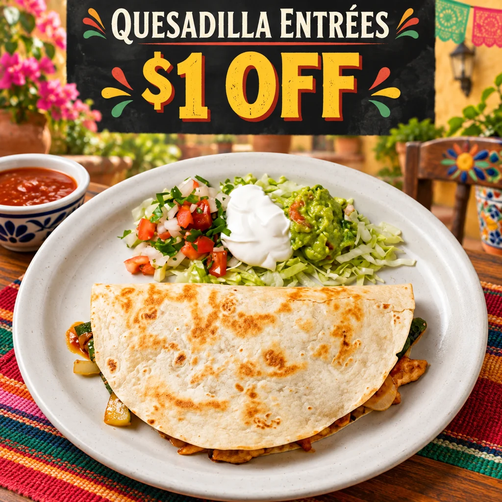 La Cabaña fajita quesadilla entrée for Sunday's special
